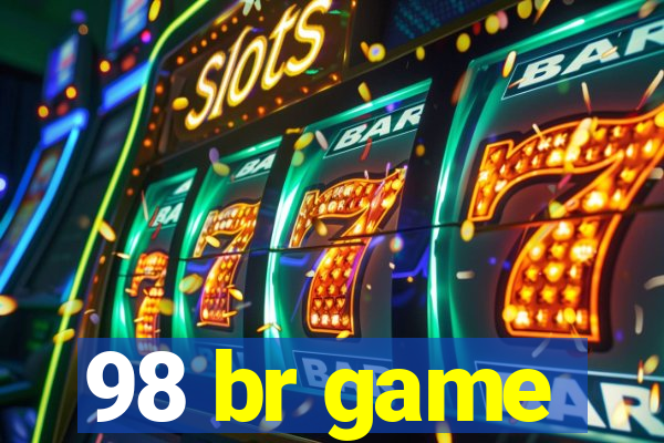98 br game